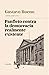 Panfleto contra la democracia realmente existente: (más un artículo y siete rasguños sobre la democracia) (Spanish Edition)