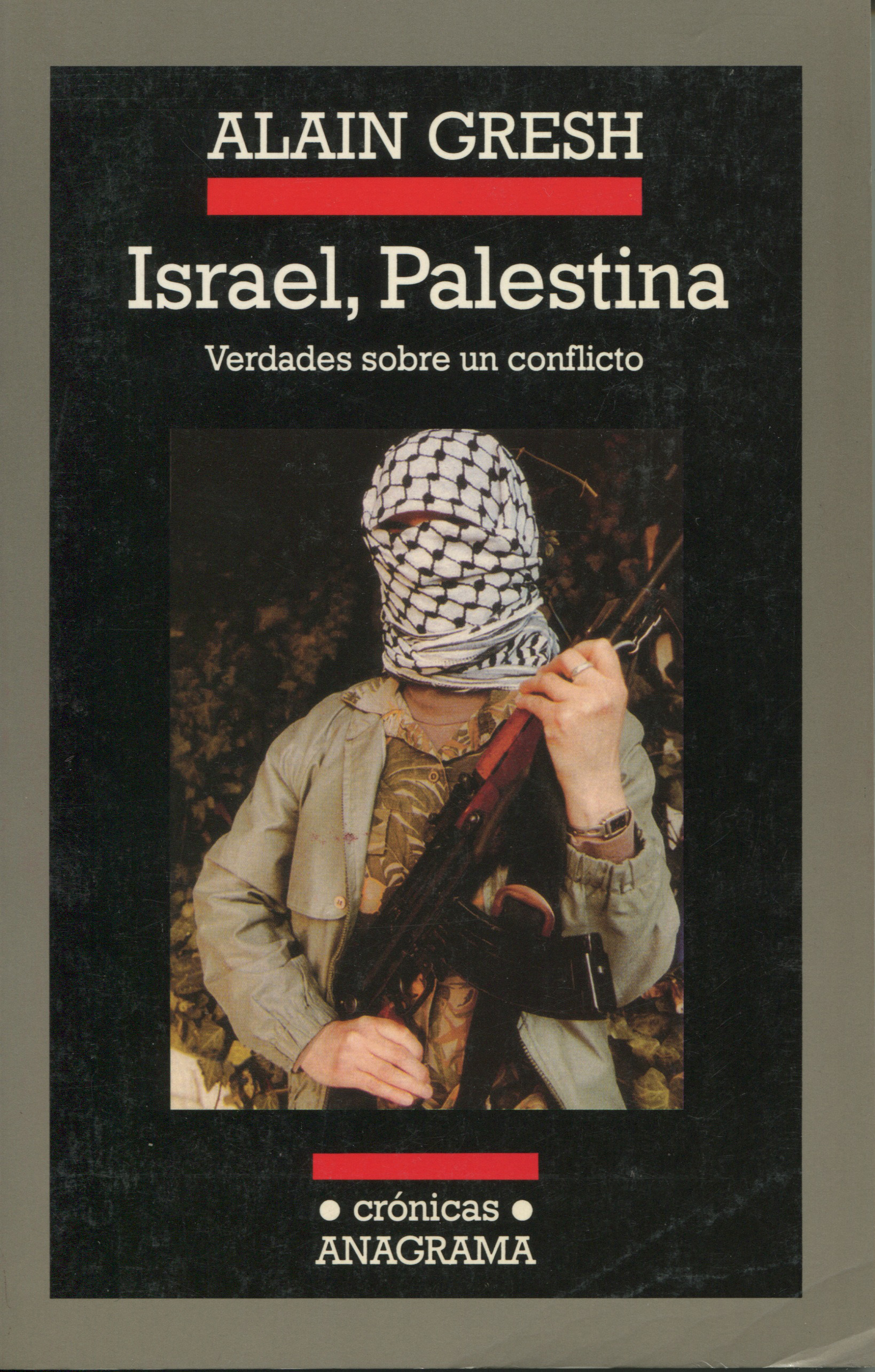 Israel, Palestina: Verdades sobre un conflicto