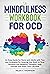 The Mindfulness Workbook For OCD by Helen V. Thompson