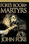 Foxe's Book of Martyrs Book cover for Foxe's Book of Martyrs