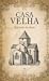 Casa Velha by Machado de Assis