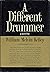Different Drummer by William Melvin Kelley