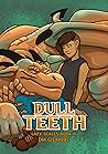 Dull Teeth (Lazy Scales #3)