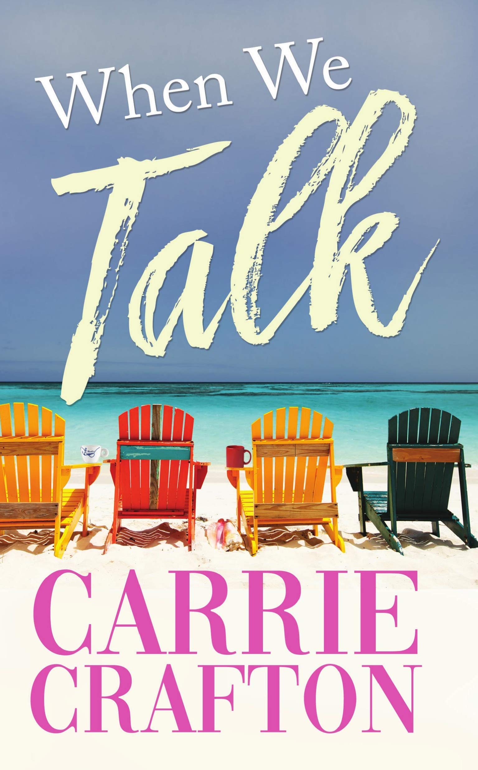 When We Talk (Kindle Edition)