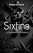 Sixtine: Une courte histoir...