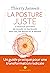 La Posture juste (French Edition)