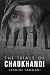 THE TRIALS OF CHAUKHANDI by JASMINE YAMMANI THE TRIALS OF CHAUKHANDI by JASMINE YAMMANI