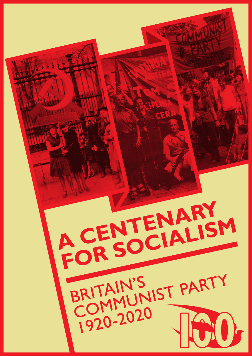 A Centenary for Socialism. Britain's Communist Party 1920-2020 (Paperback)