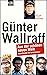 Aus der schönen neuen Welt by Günter Wallraff