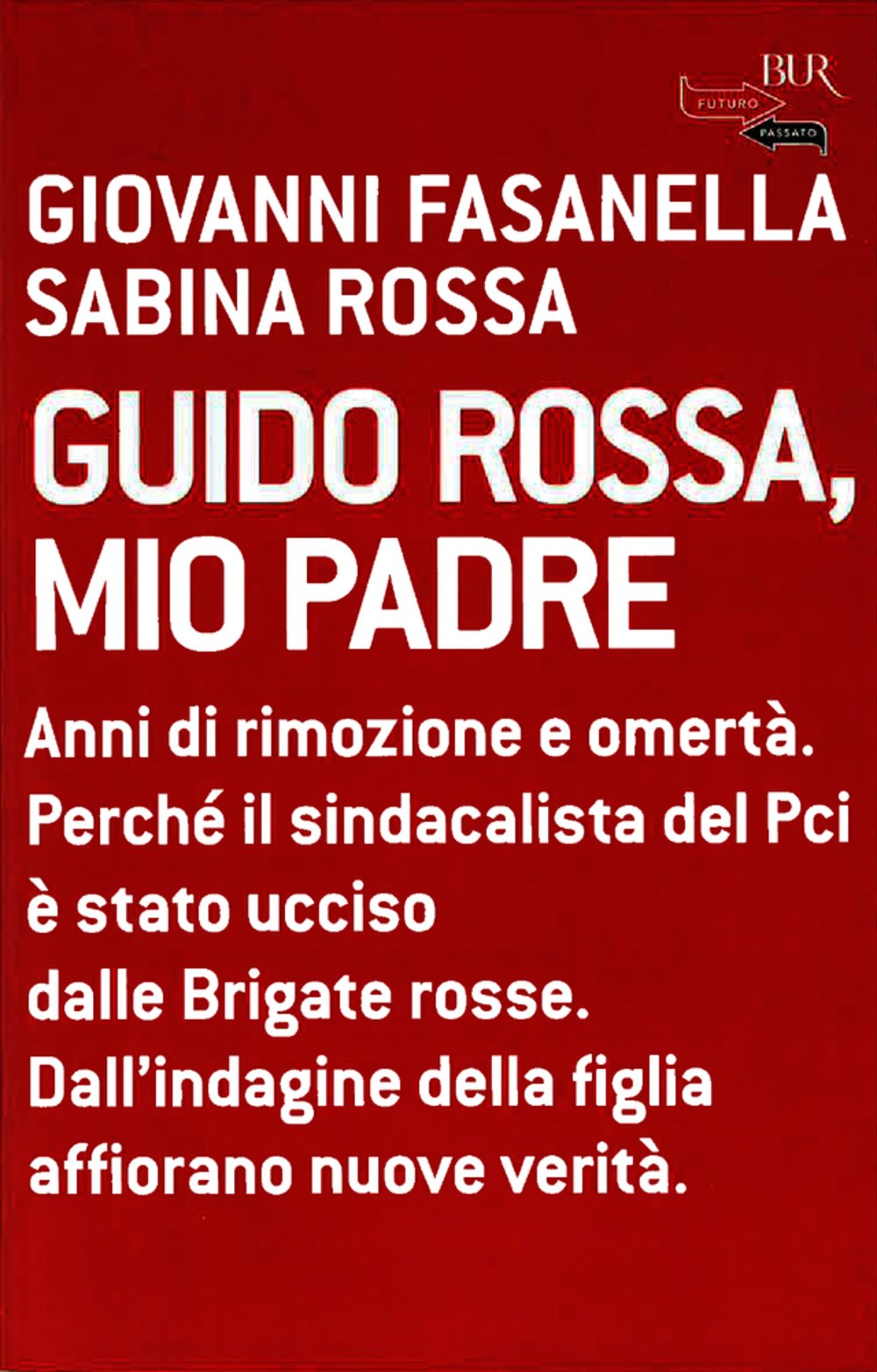 Guido Rossa, mio padre (Italian Edition)