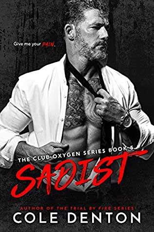 Sadist (Club Oxygen, #5)