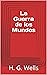 La Guerra de los Mundos (Spanish Edition)