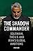 The Shadow Commander: Soleimani, the U.S., and Iran's Global Ambitions