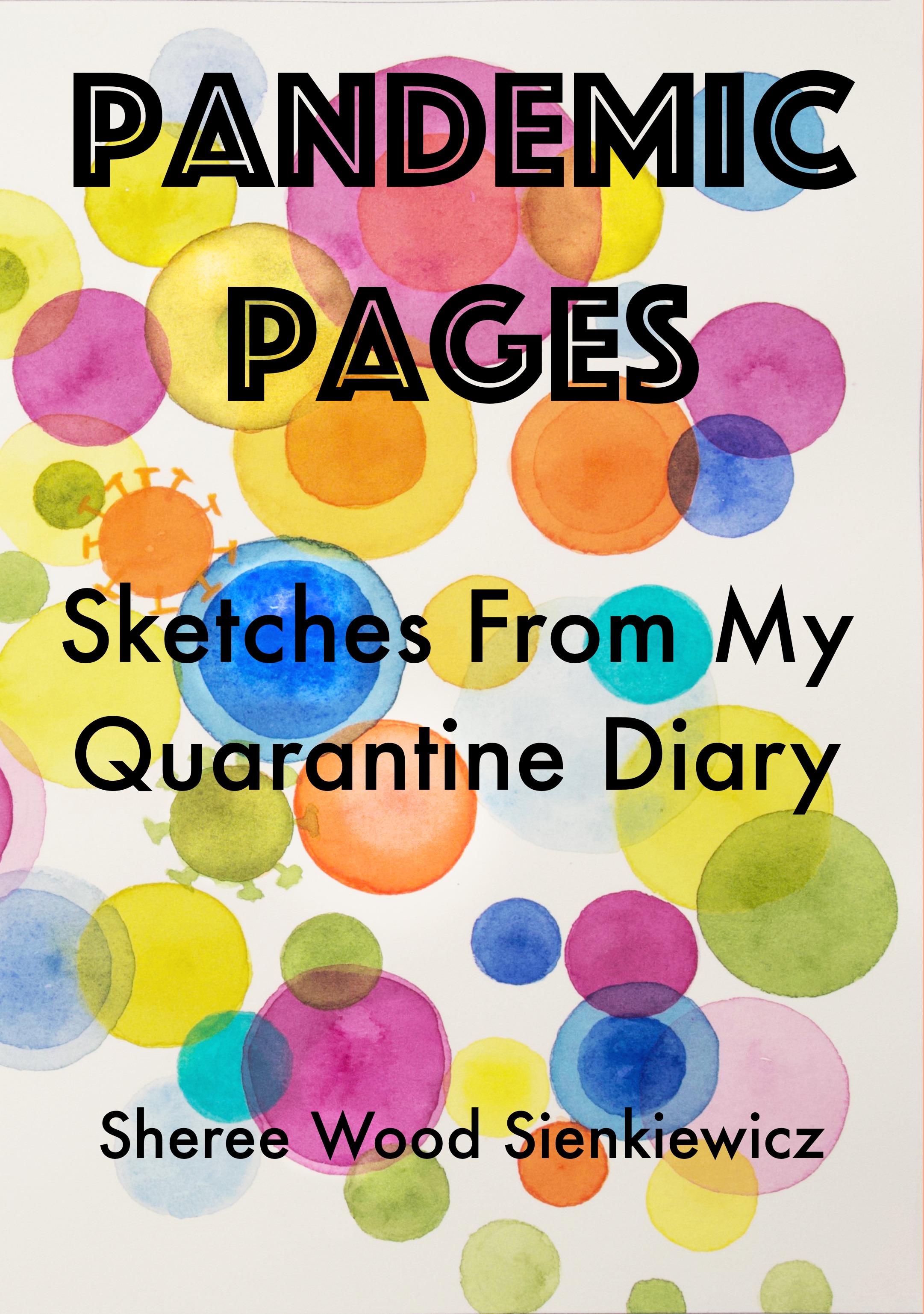 Pandemic Pages: Sketches From My Quarantine Diary