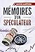 Mémoires d'un spéculateur (French Edition)
