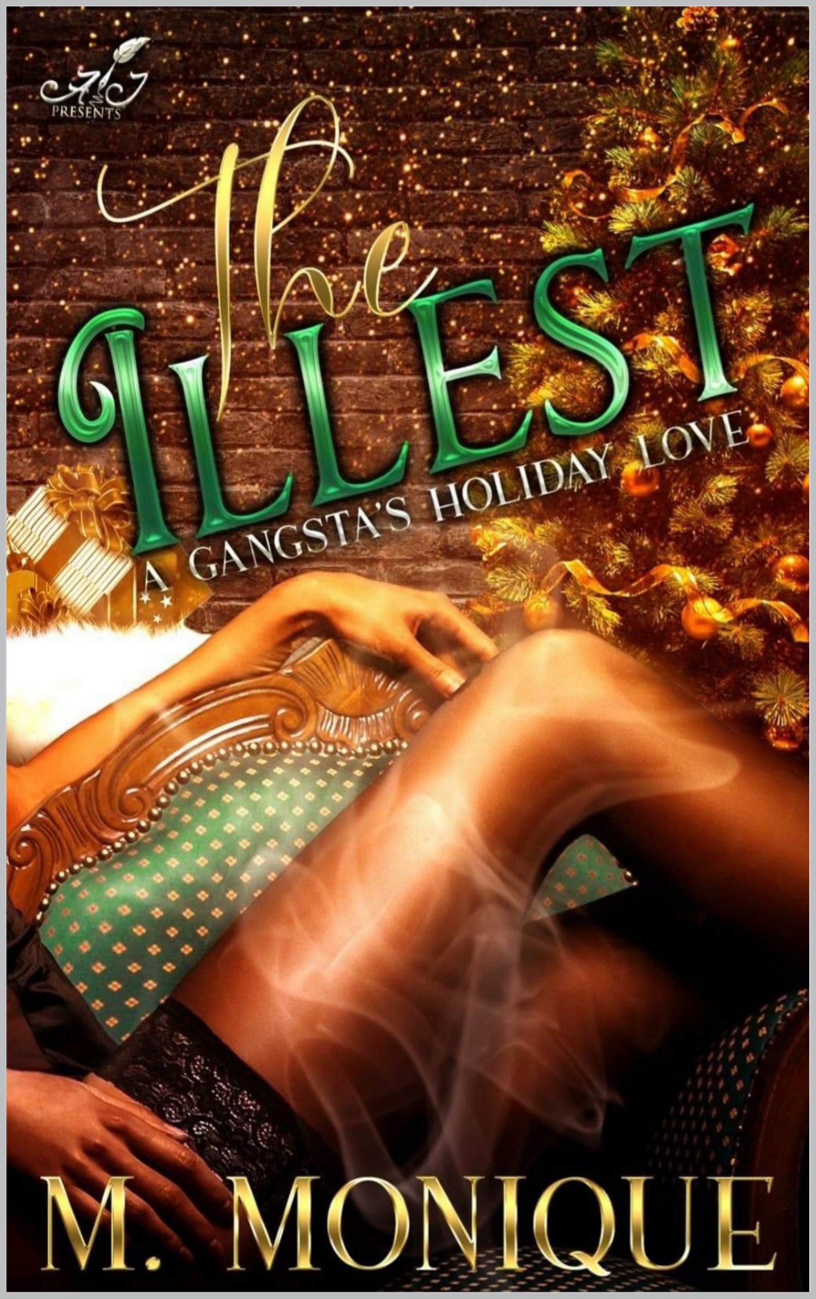 THE ILLEST: A GANGSTA'S HOLIDAY LOVE (Kindle Edition)