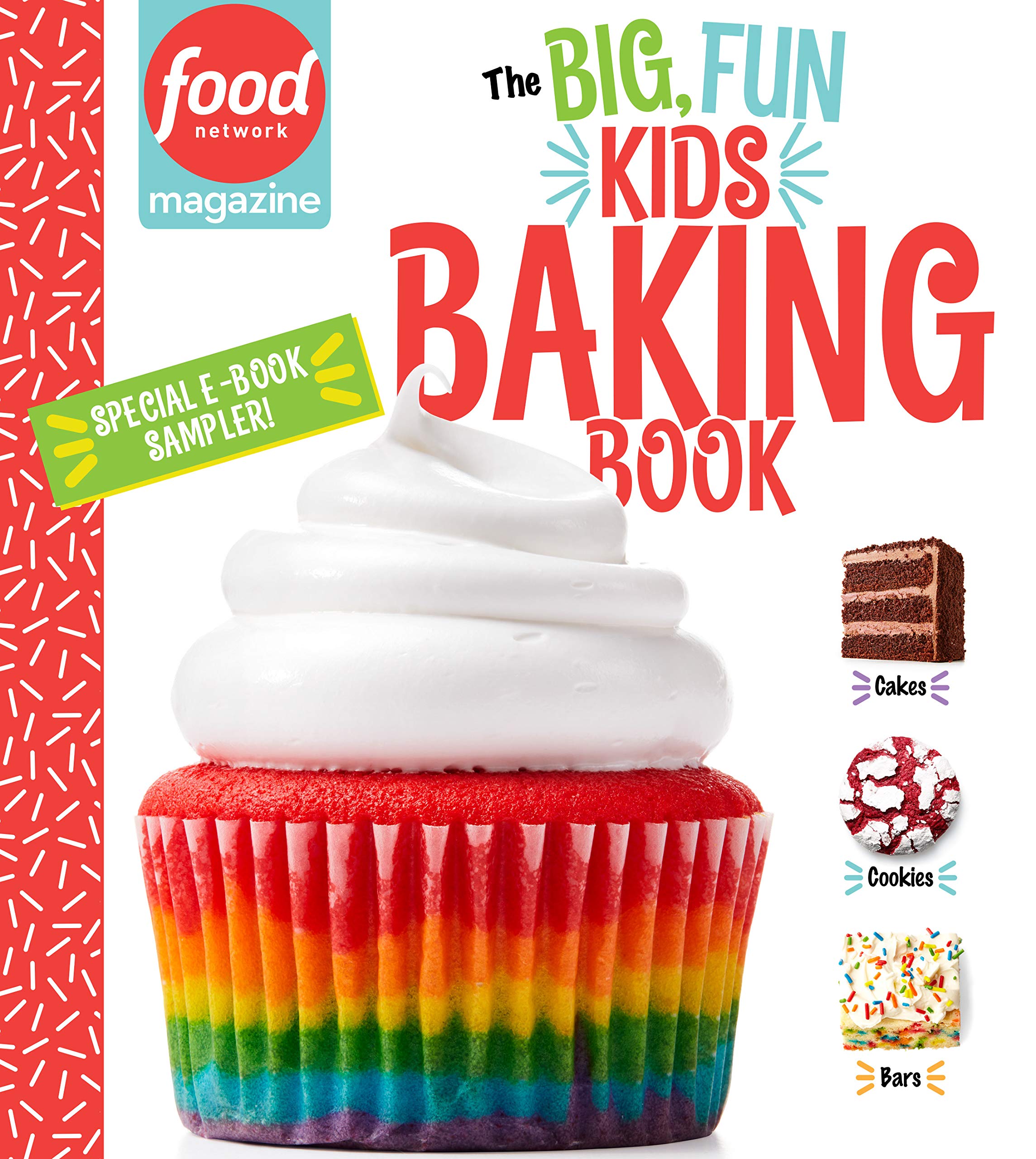Food Network Magazine The Big, Fun Kids Baking Book 14-Recipe Sampler! (Kindle Edition)