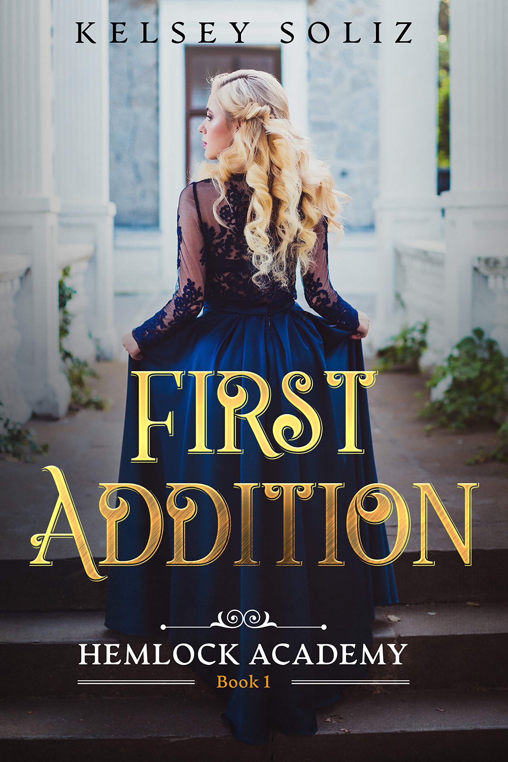 First Addition (Hemlock Academy, #1)