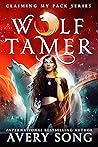 Wolf Tamer (Claiming My Pack #1) Book cover for Wolf Tamer (Claiming My Pack #1)