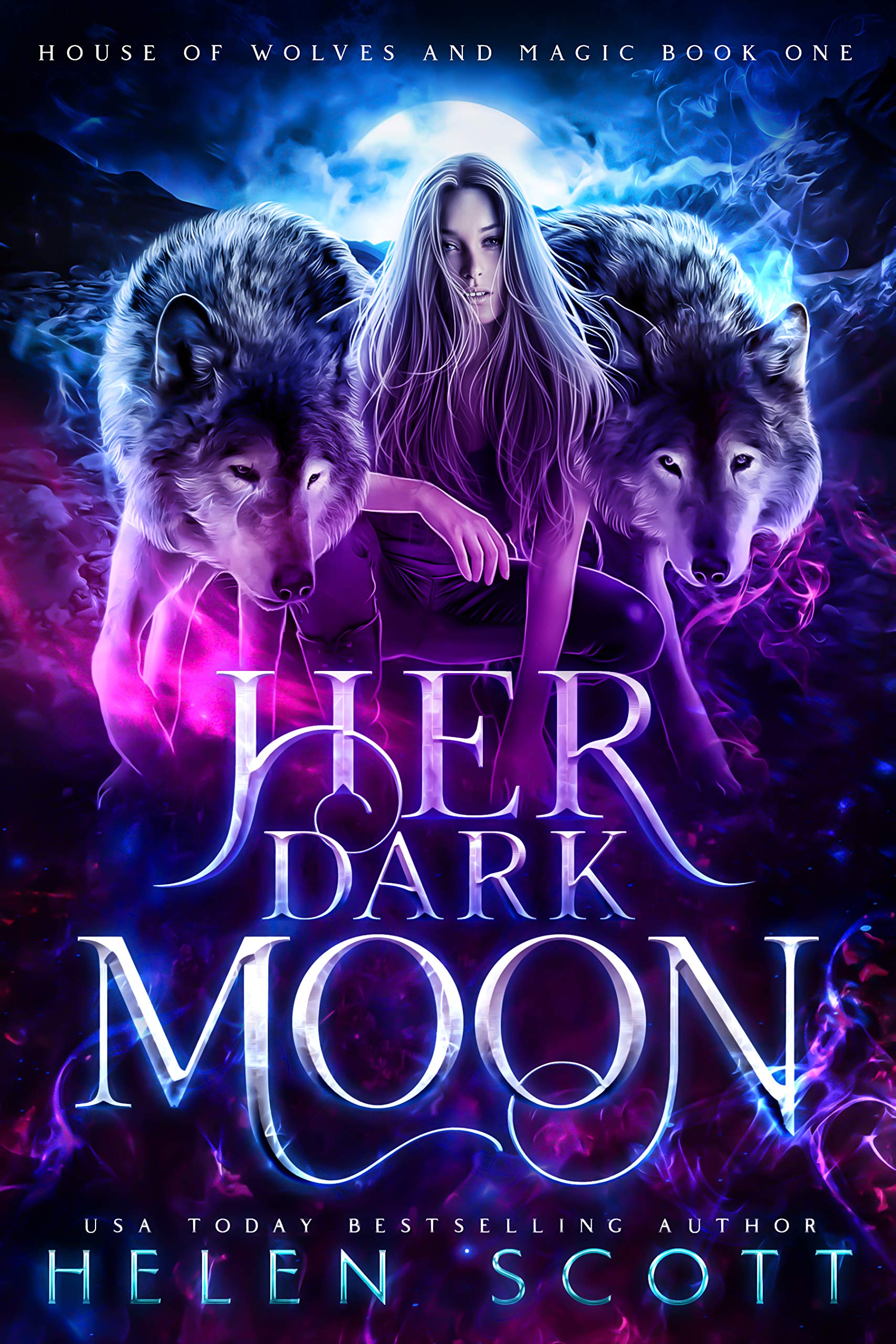 Her Dark Moon (House of Wolves and Magic, #1)