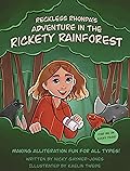 Reckless Rhonda's Adventure In The Rickety Rainforest