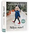 Niķu nav!