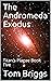 The Andromeda Exodus by Tom Briggs