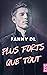 Plus forts que tout by Fanny DL