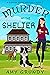 Murder at the Shelter