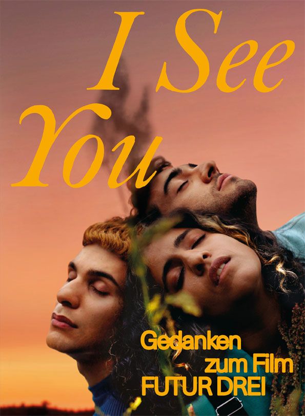 I See You: Gedanken zum Film FUTUR DREI (Paperback)