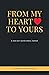 From My Heart To Yours: A 2...