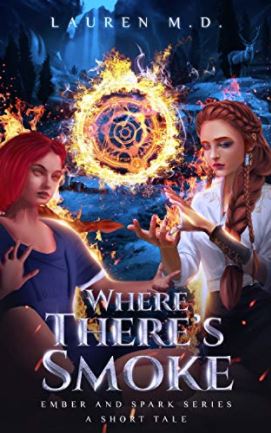 Where There’s Smoke (Ember and Spark, #0.5)