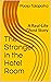 The Stranger in the Hotel R...