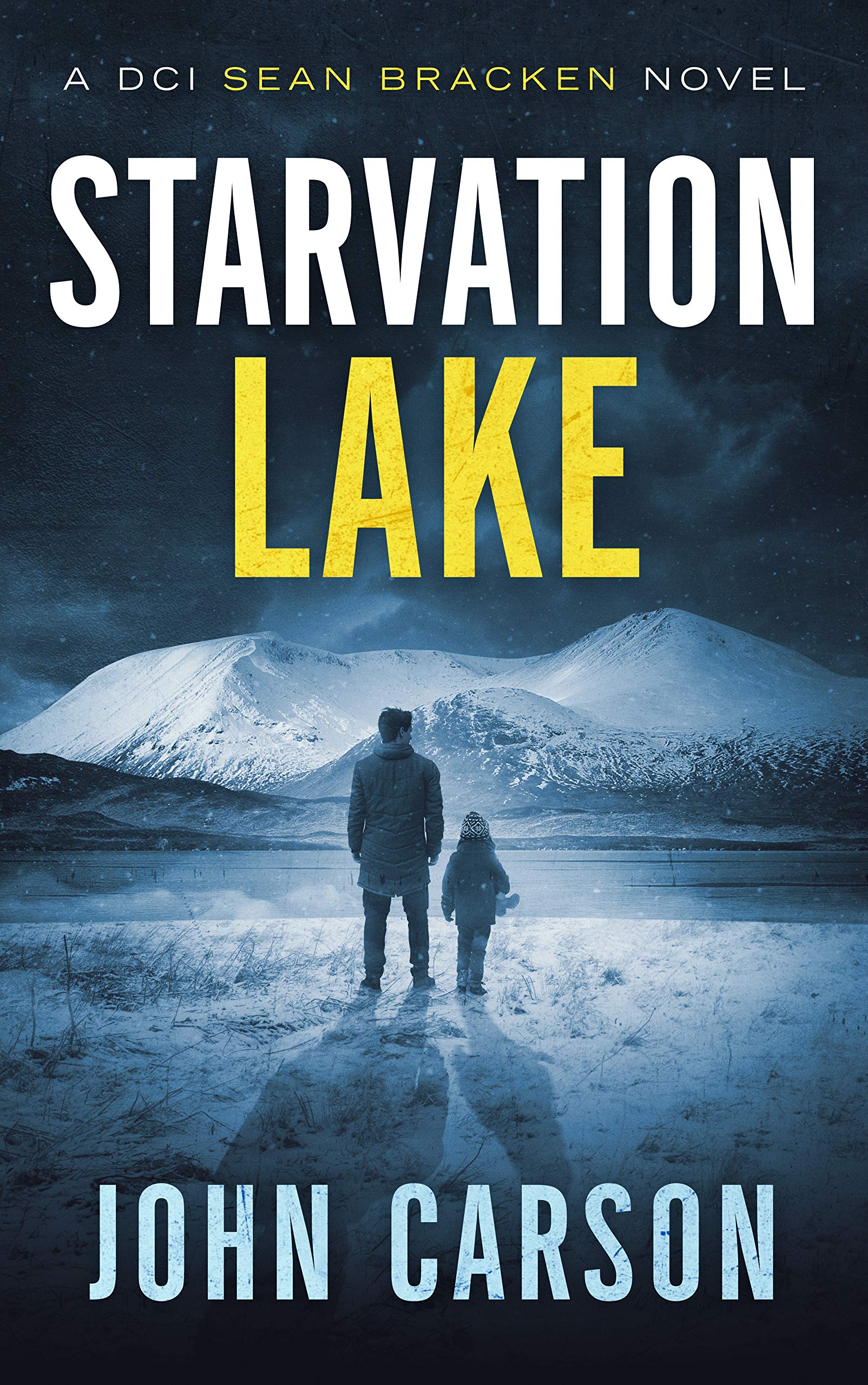 Starvation Lake (DCI Sean Bracken, #1)