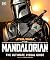 Star Wars: The Mandalorian - The Ultimate Visual Guide
