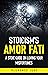 Stoicism's Amor Fati by Plurence June