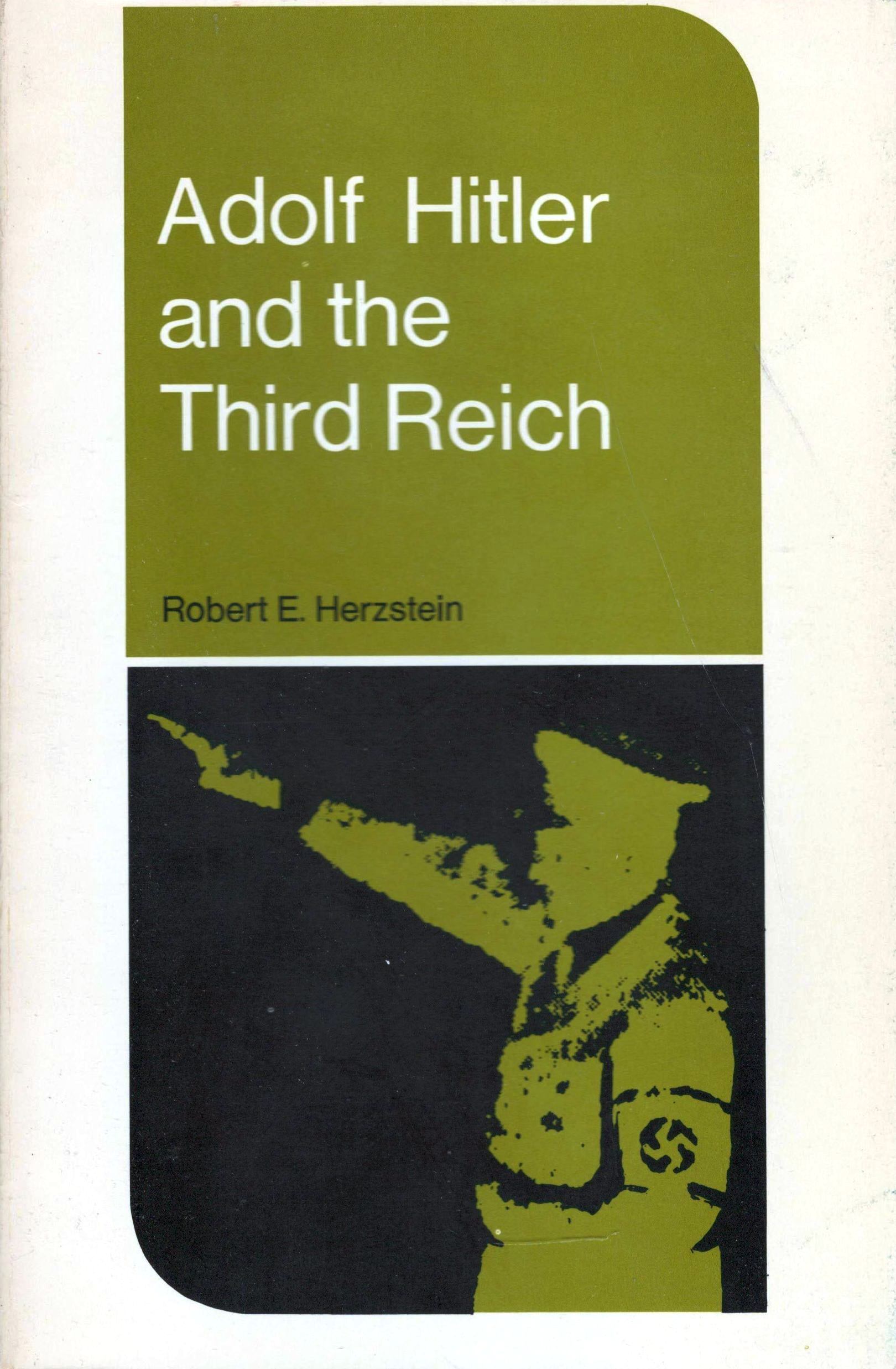 Adolf Hitler and the Third Reich