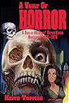 A Vault of Horror: A Book of 80 Great British Horror Movies From 1956 – 1974 Book cover for A Vault of Horror: A Book of 80 Great British Horror Movies From 1956 – 1974