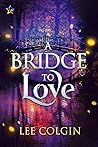 A Bridge to Love