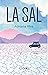 La sal by Adriana Riva