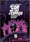 A cor que caiu do espaço by Romeu Martins