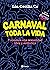 Carnaval toda la vida (Spanish Edition)