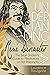 UNDERSTANDING RENÉ DESCARTES, 2nd Edition: The Smart Student’s Guide to Meditations on First Philosophy (Philosophy Study Guides)