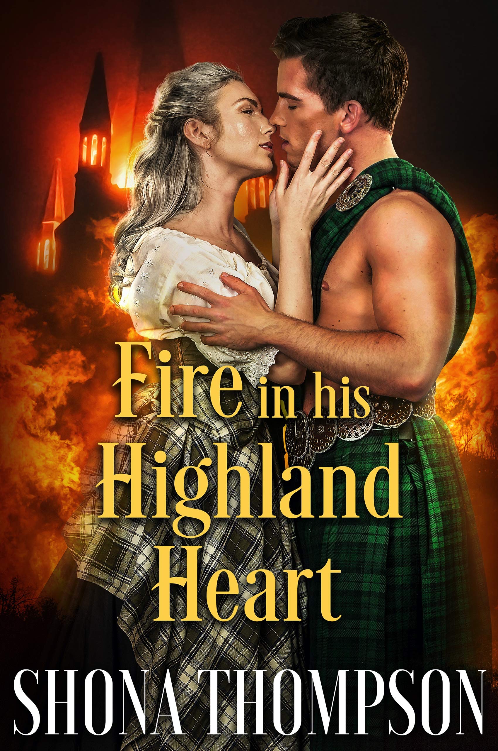 Fire in His Highland Heart (Kindle Edition)