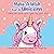 Make A Wish For A Unicorn: Unleash Your Imagination and Join the Unicorn in the Story! (Make A Wish For A Book)