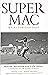 Supermac: My Autobiography