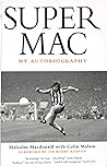 Supermac: My Autobiography