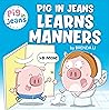 Pig In Jeans Learns Manners