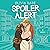 Spoiler Alert: A Novel