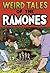 Weird Tales of the Ramones by Ramones
